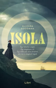Allegra Goodman - Isola