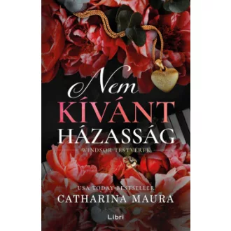 Catharina Maura - Nem kívánt házasság - Éldekorált