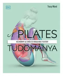 A pilates tudománya