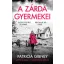 Patricia Gibney - A zárda gyermekei