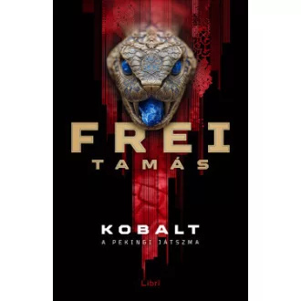 Frei Tamás - Kobalt - A pekingi játszma