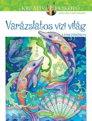 Varázslatos vízi világ - Színezőkönyv
