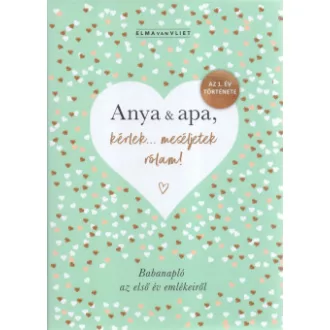 Anya & apa, kérlek... meséljetek rólam!