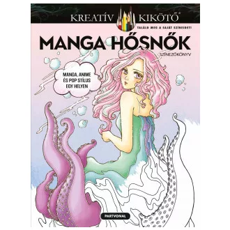 Manga hősnők - Színezőkönyv