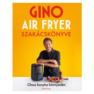 Gino air fryer szakácskönyve