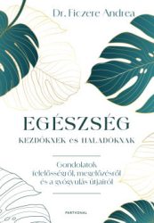 Egészség kezdőknek és haladóknak