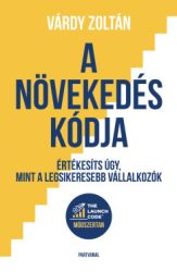 Várdy Zoltán - A növekedés kódja