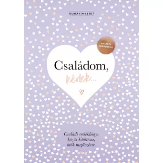Elma Van Vliet - Családom, kérlek... - Emlékek ajándékba