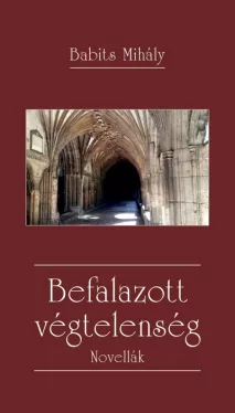 Befalazott végtelenség - Novellák