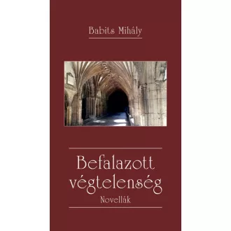 Befalazott végtelenség - Novellák