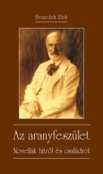Az aranyfeszület - Novellák hitről és családról