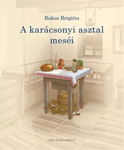 A karácsonyi asztal meséi