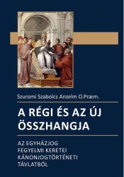 A régi és az új összhangja