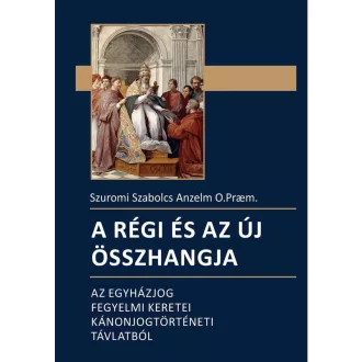 A régi és az új összhangja