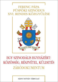 Egy szinodális Egyházért: Közösség, részvétel, küldetés - Záródokumentum