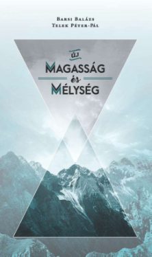Barsi Balázs - Telek Péter Pál - Új Magasság és Mélység