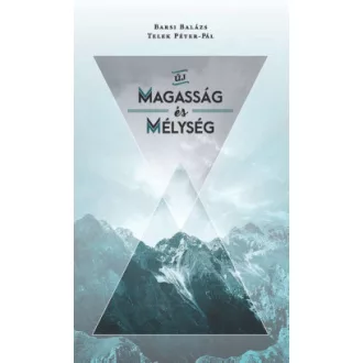 Barsi Balázs - Telek Péter Pál - Új Magasság és Mélység