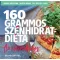 160 grammos szénhidrátdiéta - Az életmódkönyv - 85 recepttel