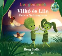 Lengemesék - Vilkó és Lile - Este a Nádtengeren