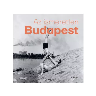 Az ismeretlen Budapest