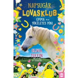 Napsugár Lovasklub 1. - Emma és a tökéletes póni