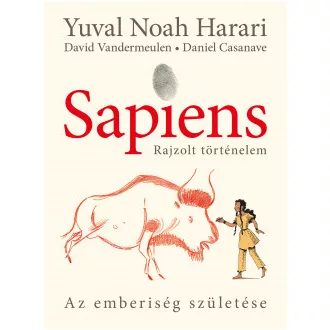   Sapiens - Rajzolt történelem 1. - puha táblás - Az emberiség születése