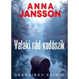Valaki rád vadászik