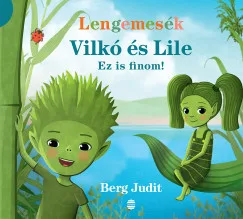 Vilkó és Lile 1. - Ez is finom!