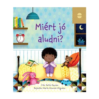 Katie Daynes - Miért jó aludni?
