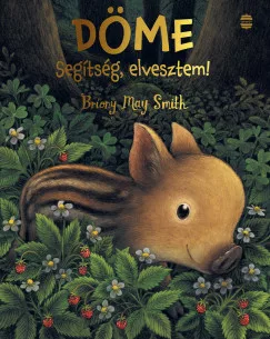 May Briony Smith - Döme - Segítség, elvesztem!