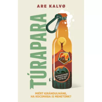 Are Kalvo - Túrapara - Miért kirándulnánk, ha kocsmába is mehetünk?