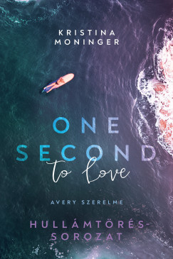 One Second to Love - Avery szerelme - Éldekorált