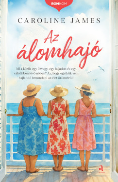 Caroline James - Az álomhajó