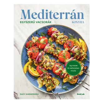 Mediterrán konyha - Egyszerű vacsorák