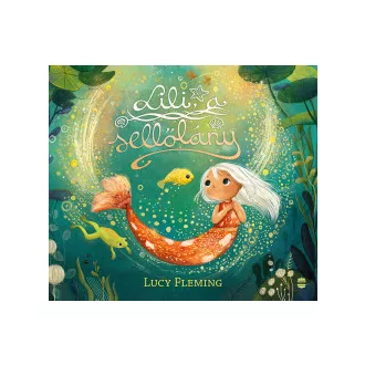 Lucy Fleming - Lili, a sellőlány