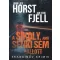 Jan-Erik Fjell - Jorn Lier Horst - A sikoly, amit senki sem hallott
