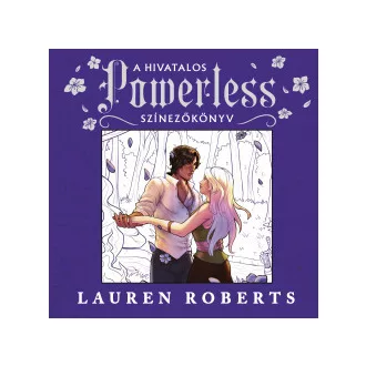 Lauren Roberts - A hivatalos Powerless - színezőkönyv