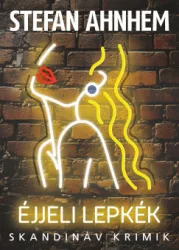 Stefan Ahnhem - Éjjeli lepkék