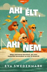 Eva Swedenmark - Aki élt, aki nem