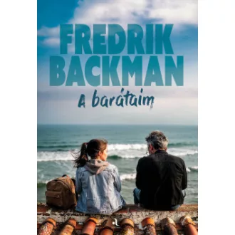 Fredrik Backman - A barátaim