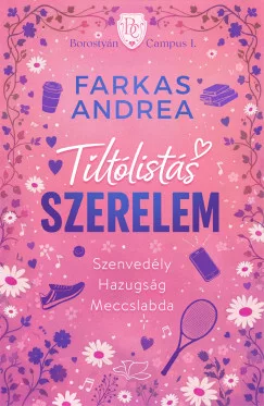 Farkas Andrea - Tiltólistás szerelem - Borostyán Campus-sorozat 1.