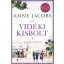 Anne Jacobs - A vidéki kisbolt 3. - A sors játéka - Éldekorált