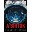 Stefan Ahnhem - A birtok