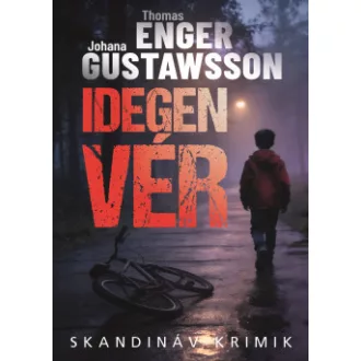 Thomas Enger - Johana Gustawsson - Idegen vér