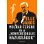 Molnár Ferenc és a konvencionális hazugságok