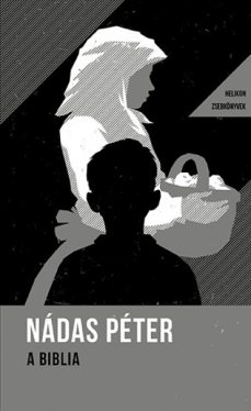 A Biblia - Helikon zsebkönyvek 38.