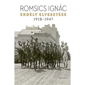 Erdély elvesztése - 1918-1947