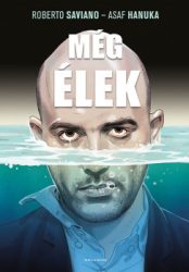 Roberto Saviano - Még élek