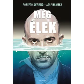 Roberto Saviano - Még élek