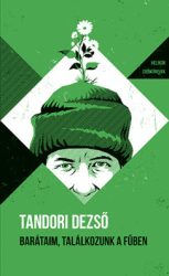 Barátaim, találkozunk a fűben - Helikon Zsebkönyvek 145.